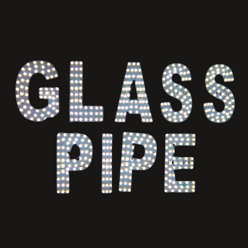 LED SIGN – "GLASS PIPE" – SPARKLING – 13×22×1.2 – LED SIGN & OUTDOOR DISPLAY – 1CT – LED - 106184 – [MSRP: $STORE USE]