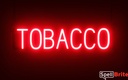 LED SIGN – "TOBACCO" – 9×38×1.2 – WHITE & RED – LED SIGN & OUTDOOR DISPLAY – 1CT – LED - 112214 – [MSRP: $STORE USE]